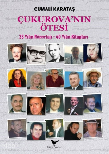 Çukurova’nın Ötesi;33 Yılın Röportajı - 40 Yılın Kitapları