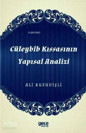 Cüleybîb Kıssasının Yapısal Analizi