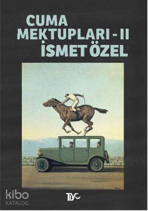 Cuma Mektupları 2 | İsmet Özel | Tiyo Yayınevi