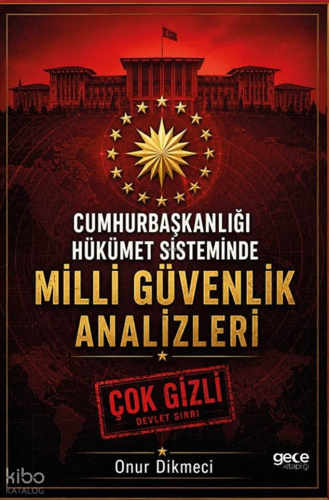 Cumhurbaşkanlığı Hükümet Sisteminde Milli Güvenlik Analizleri | O