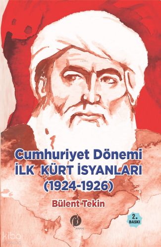 Cumhuriyet Dönemi İlk Kürt İsyanları (1924-1926) | Bülent Tekin | Herd
