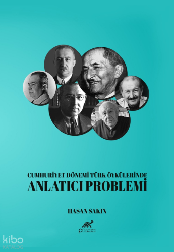 Cumhuriyet Dönemi Türk Öykülerinde Anlatıcı Problemi