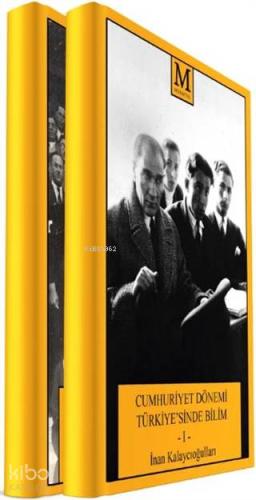 Cumhuriyet Dönemi Türkiye'sinde Bilim 2 Cilt Takım | İnan Kalaycıoğull
