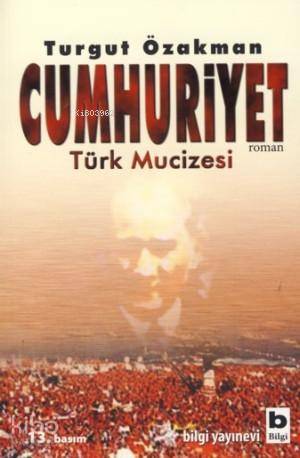 Cumhuriyet; Türk Mucizesi