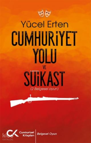 Cumhuriyet Yolu ve Suikast