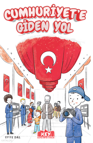 Cumhuriyete Giden Yol