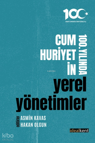 Cumhuriyetin 100. Yılında Yerel Yönetimler