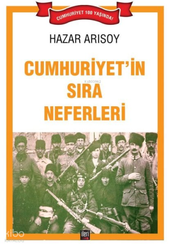 Cumhuriyet'in Sıra Neferleri