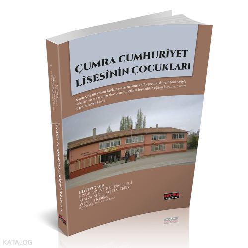 Çumra Cumhuriyet Lisesi Çocukları | Nurettin Bilici | Savaş Yayınevi
