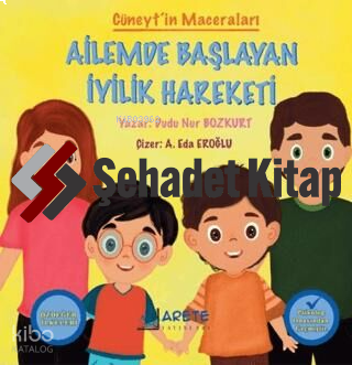 Cüneyt'in Maceraları- Ailemde Başlayan İyilik Hareketi