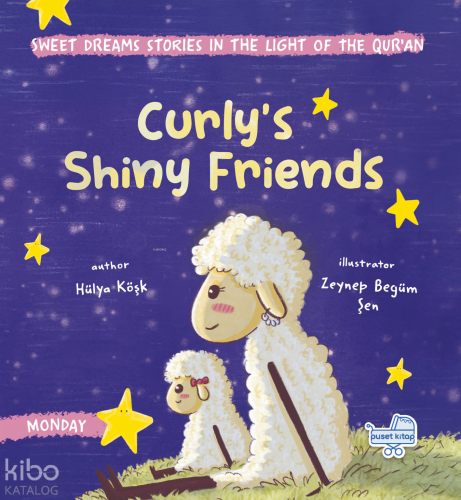 Curly’s Shiny Friends (Ciltli);Sweet Dreams Stories in the Light of the Qur’an