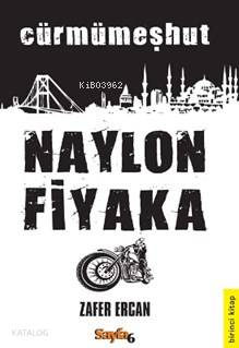 Cürmümeşhut Naylon Fiyaka | Zafer Ercan | Sayfa6 Yayınları