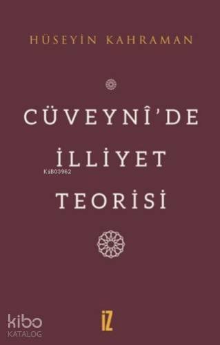 Cüveyni'de İlliyet Teorisi
