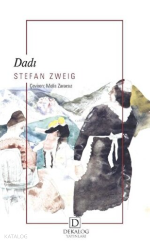 Dadı | Stefan Zweig | Dekalog Yayınları