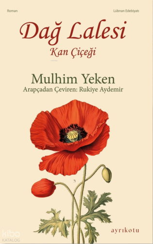 Dağ Lalesi;Kan Çiçeği