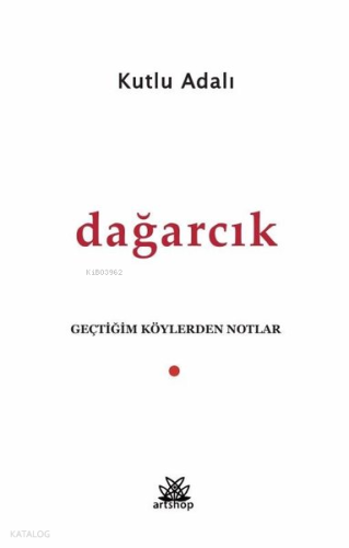 Dağarcık - Geçtiğim Köylerden Notlar
