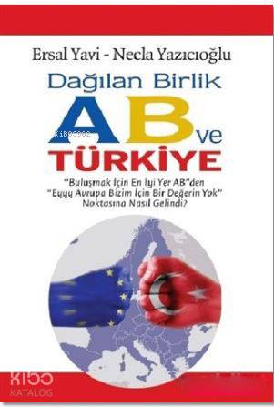 Dağılan Birlik AB ve Türkiye