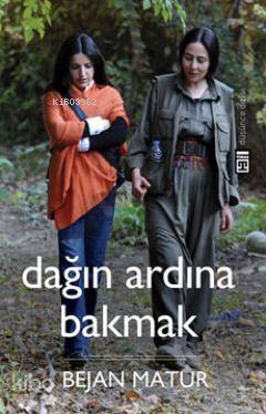 Dağın Ardına Bakmak