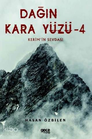 Dağın Kara Yüzü 4; Kerim'in Sevdası