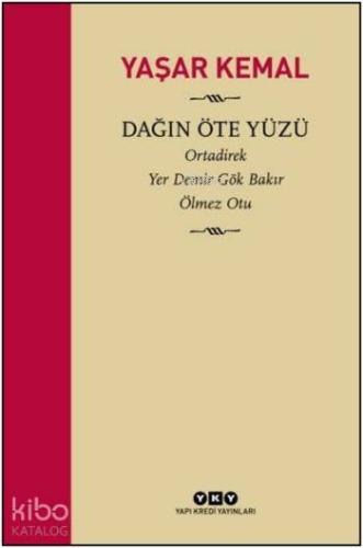 Dağın Öte Yüzü (Ciltli); Ortadirek - Yer Demir Gök Bakır - Ölmez Otu |
