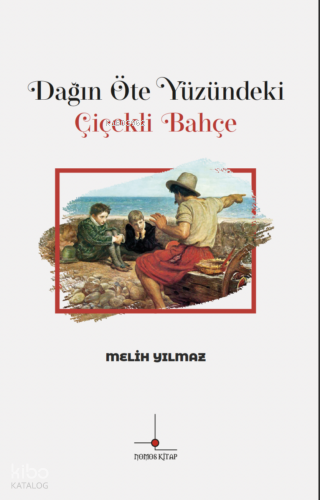 Dağın Öte Yüzündeki Çiçekli Bahçe