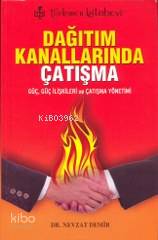 Dağıtım Kanallarında Çatışma