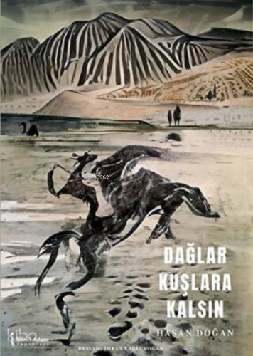 Dağlar Kuşlara Kalsın