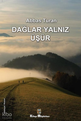 Dağlar Yalnız Üşür