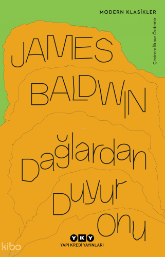 Dağlardan Duyur Onu | James Baldwin | Yapı Kredi Yayınları ( YKY )