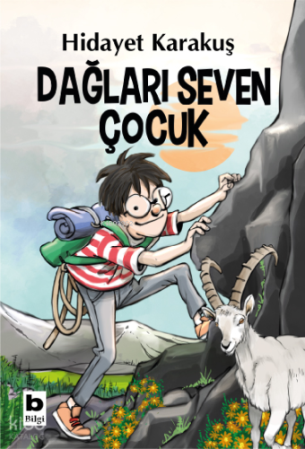 Dağları Seven Çocuk | Hidayet Karakuş | Bilgi Yayınevi