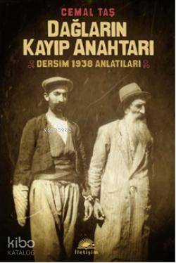 Dağların Kayıp Anahtarı; Dersim 1938 Anlatıları