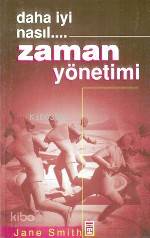 Daha Iyi Nasıl... Zaman Yönetimi