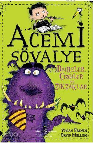 Daireler, Çizgiler ve Zikzaklar - Acemi Şövalye