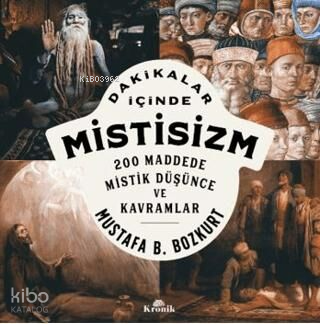 Dakikalar İçinde Mistisizm;200 Maddede Mistik Düşünce ve Kavramlar
