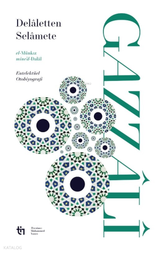 Delaletten Selamete - el-Munkız mine'd-Dalâl | Gazzali | Tin Yayınları