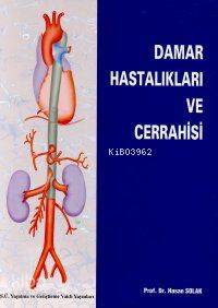 Damar Hastalıkları ve Cerrahisi | Hasan Solak | Çizgi Kitabevi