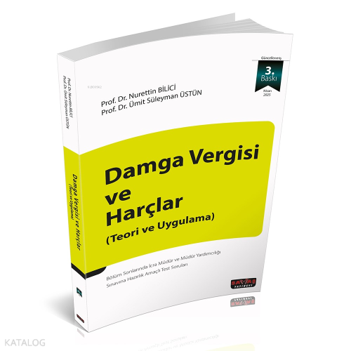 Damga Vergisi ve Harçlar;Teori ve Uygulama