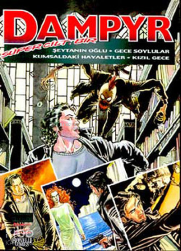 Dampyr Süper Cilt: 1 Şeytanın Oğlu ,Gece Soylular , Kumsaldaki Hayaletler , Kızıl Gece