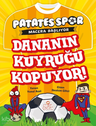 Dananın Kuyruğu Kopuyor!;Patatesspor  Macera Başlıyor