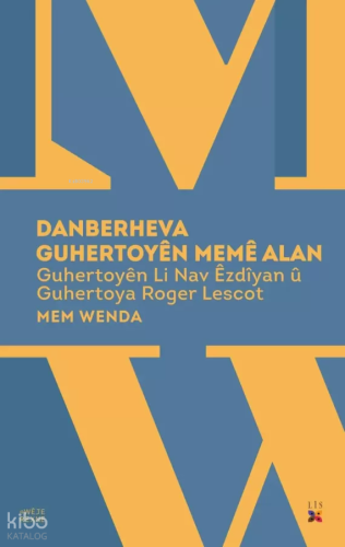 Danberheva Guhertoyên Memê Alan | Mem Wenda | Lis Basın Yayın