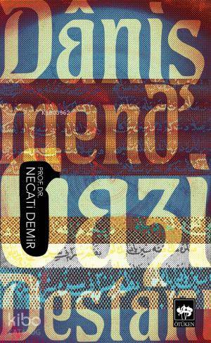 Danişmend Gazi Destanı | Necati Demir | Ötüken Neşriyat