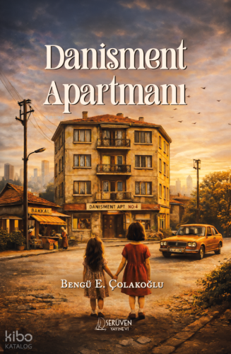 Danişment Apartmanı;Bir Çocukluğun Hikayesi