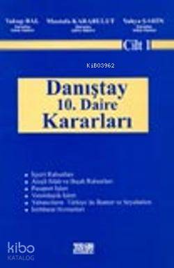 Danıştay 10. Daire Kararları (Cilt 1)