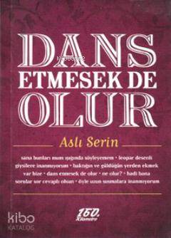 Dans Etmesek de Olur