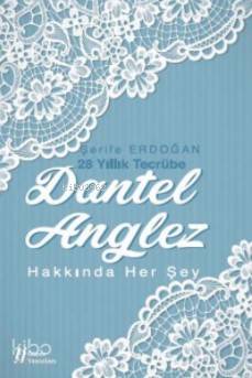 Dantel Anglez Hakkında Her Şey