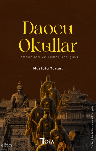 Daocu Okullar: Temsilcileri ve Temel Görüşleri;Daoist Schools: Masters