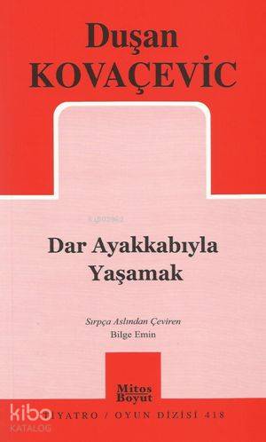 Dar Ayakkabıyla Yaşamak