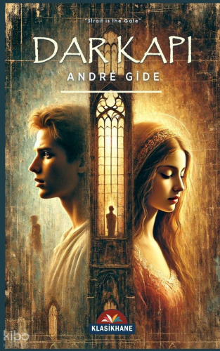 Dar Kapı | Andre Gide | Klasikhane Yayınları