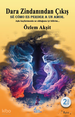 Dara Zindanından Kaçış;Aşkı Kaybetmenin Ne Olduğunu İyi Bilirim...