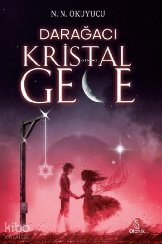 Darağacı ;Kristal Gece